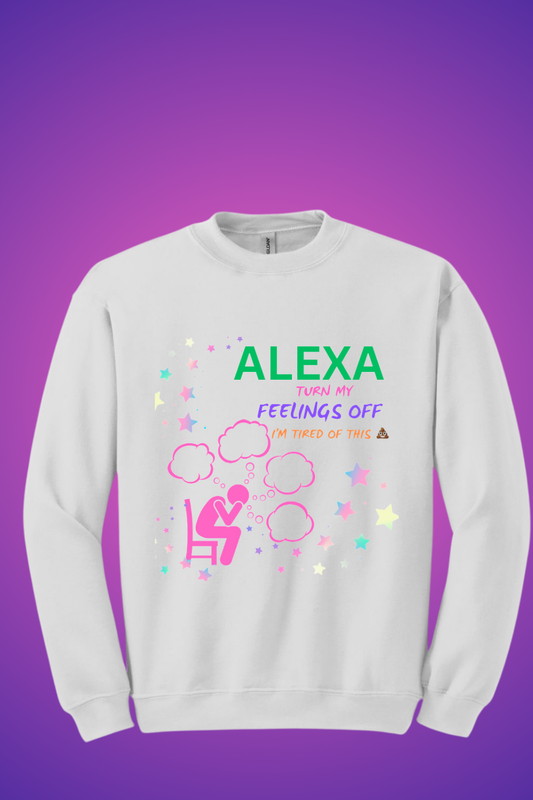 Alexa turn off my feelings